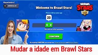 Como mudar a idade no Brawl Stars - Tutorial 2024 || Mudança de idade no Brawl Stars