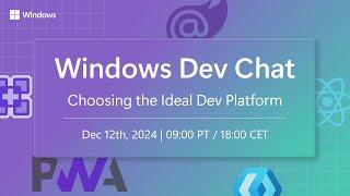 Windows Dev Chat - Dec 12, 2024