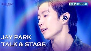 [ENG/IND] JAY PARK TALK & STAGE (The Seasons) | KBS WORLD TV 241024