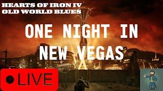 One night in New Vegas livestream | HOI4 OWB