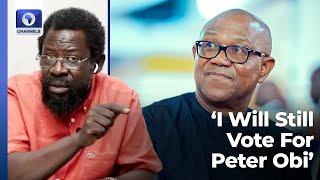 2027: I Will Still Vote Peter Obi - Dele Farotimi