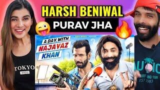 A day with Najayaz Khan | Harsh Beniwal | Reaction | Deepak Ahlawat