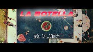 El Clooy | La Botella [Video Oficial]