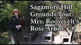 Sagamore Hill Grounds Tour: Edith's Rose Arbor