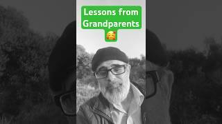 THE LASTING IMPACT OF GRANDPARENTS #shorts #grandparents #lessons #memories