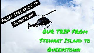 From ISOLATION to ADVENTURE.... rediscovering Stewart Island to Queenstown