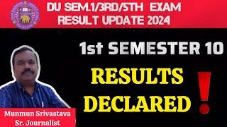 DU Result 2024 : DU 1st Semester 10 Exam Results Declared Today ll Psychology & Eco (Hons.) Included