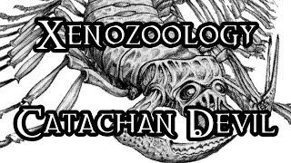 Xenozoology: Catachan Devil - 40K Theories