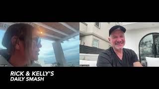RICK & KELLY'S DAILY SMASH *COMMERCIAL FREE FRIDAY MAY 30* GIRLS TRIP! KELLY'S LAST DAY IN MYKONOS