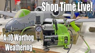 Shop Time Live -- Weathering the E-flite A-10 Thunderbolt II