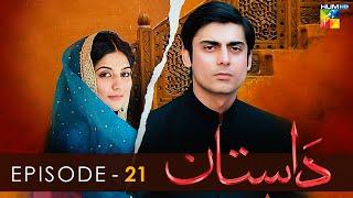 Dastaan - Episode 21 - Sanam Baloch l Fawad Khan l Saba Qamar - HUM TV