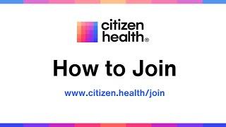 How to Sign Up for Citizen Health: Centralize Your Medical Records & Help Accelerate Cures