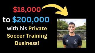 How Hector Grew His Private Soccer Training Business from 18k/year to over 200k/year!