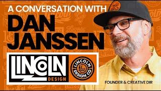 The Making of a Legend: Lincoln Design Co Creative Director Dan Janssen