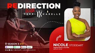 'Redirection with Terri-Karelle' S3E13 - Nicole Stoddart: The Pageant Boss