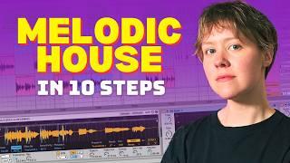 How To Make Melodic House: In 10 Steps