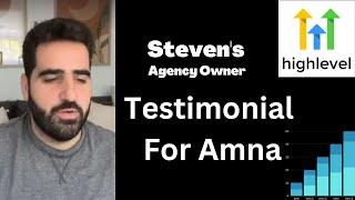 Steven talking about working with Amna Kazmi - The Gohighlevel Expert