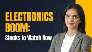 Electronics Boom: Stocks to Watch Now
