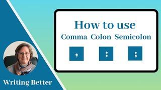 Punctuation marks: Comma, Colon, Semicolon