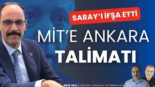 MİT'e Ankara talimatı ifşa oldu | ÇIKIŞ YOLU