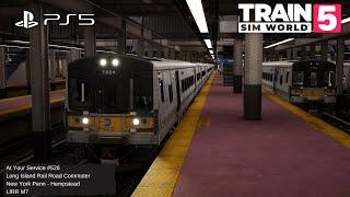 TSW5 PS5 At Your Service #526: Long Island Rail Road Commuter, New York Penn - Hempstead