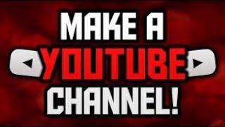 How To Make A YouTube Channel! (2019 Beginners Guide) By Mohammad Samir