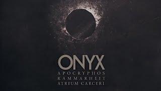 Apocryphos, Kammarheit, Atrium Carceri — Onyx (full album, 2015)