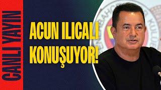 CANLI | Fenerbahçe Asbaşkanı Acun Ilıcalı, Galatasaray yöneticisi İbrahim Hatipoğlu'na cevap veriyor