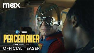 Peacemaker Season 2 | Official Teaser | Max