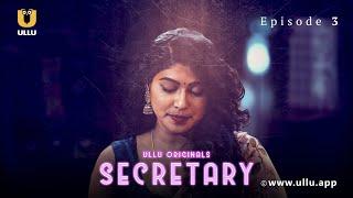 Patni Ki Sachai Aayi Pati Ke Samne | Secretary | Episode - 03 | Subscribe Ullu App