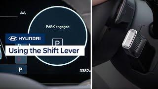 Using the Shift Lever | Hyundai