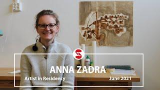 Anna Zadra | Artist in Residency | June 2021