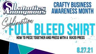 Silaholics Anonymous Month Day 22| Sublimation Full Bleed/ All Over Shirt