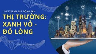 Thị Trường Bất Động Sản: Xanh Vỏ - Đỏ Lòng | Trần Minh BĐS