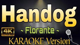 HANDOG - Florante (HD OPM KARAOKE Version)