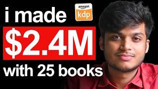 $2.4 MILLION with ONLY 25 Books - INSANE Amazon KDP Success Story