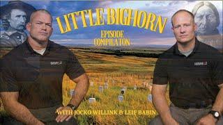 The Battle of the Little Bighorn Compilation w/ Jocko Willink & Leif Babin (All 4 Episodes!)