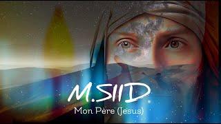 Mon Père (Jésus) @MSIIDMusic @JesusLeSpectacleVEVO @MikeMassyOfficial @pascalobispo