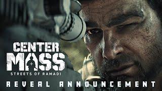 Center Mass: Streets of Ramadi - Announcement Trailer