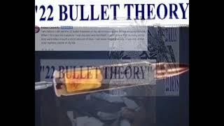 22 bullet theory