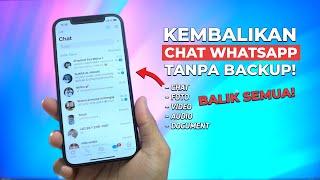 MUDAH! Begini Cara Mengembalikan Chat, Foto, Video Whatsapp Yang Terhapus Tanpa Backup