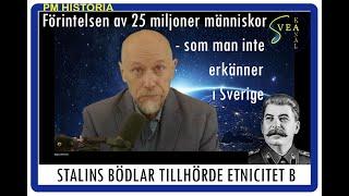 Svea Kanal Historia 12: Stalins bödlar tillhörde 'etnicitet B'