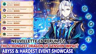 Neuvillette C6 Rerun 5.2 : The Strongest Dragon of Genshin Impact : Abyss & Hardest Event Showcase