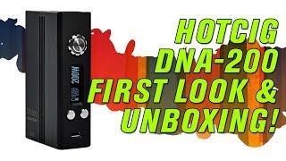 HOTCIG DNA-200 UNBOXING AND FIRST LOOK! [Juicy Jones Orbital Vaping HQ]