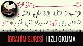 İbrahim Suresi Hızlı Okuma (Kuran-ı Kerim Sureleri)