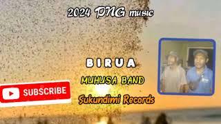 Birua _Muhusa Band 2024 PNG music (Sukundimi Records)