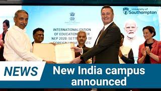 University of Southampton awarded licence to establish India campus | University of Southampton