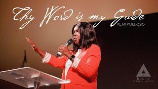 Thy Word Is My Guide | Thy Word | Pastor Kemi Koleoso