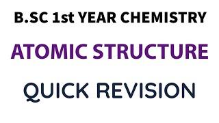 Atomic Structure | B.SC 1st Year Chemistry Full Chapter | Complete Chapter Revision for B.SC Exam