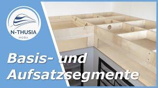 Segmentbau – Aufbau der Basis- und Aufsatzsegmente | Bürobahn in Spur N